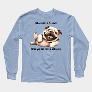 Bulldog Belly Rub Long Sleeve T-Shirt